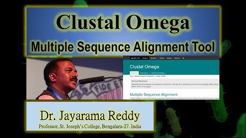 Clustal Omega Multiple Sequence Alignment Tool  by Dr. Jayarama Reddy