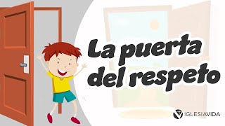 Estudios Bíblicos Para Niños | La Puerta del Respeto