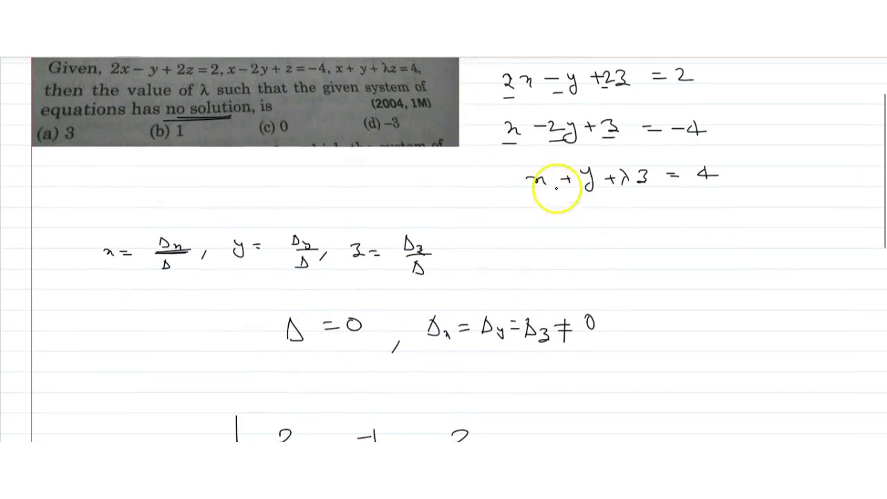 Given 2x Y 2z 2 X 2y Z 4 X Y Lamda Z 4 Then The Value Of Lambda Such Youtube