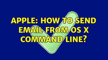Apple: How to send email from OS X command line?