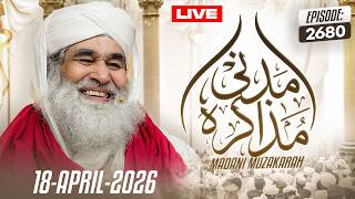 Live Madani Muzakarah - Maulana Ilyas Qadri | Ep 2680 | 18-April-2026