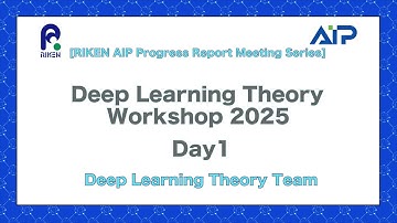 Deep Learning Theory Workshop 2025 Day 1 (Aug. 5, 2025)