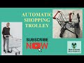Automatic shopping trolley project#