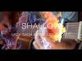 ( Lady Gaga &amp; Bradley Cooper ) Shallow * A Star Is Born * - Cover by Vladviz &amp; Valeria Chele