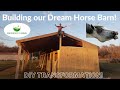 Building our dream horse barn diy transformation