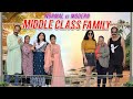 Normal vs Modern Middle Class Family | Sushma Chhikara | Aashish Bhardwaj