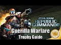 Star Wars Republic Commando - Guerilla Warfare Trophy Guide (Republic Commando Guerilla Warfare)