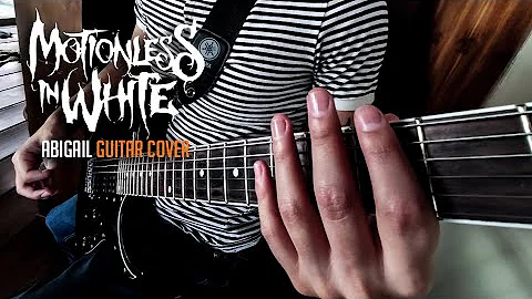 Motionless in White - Abigail [Guitar Cover]