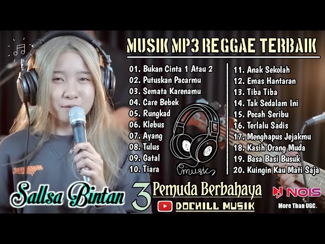 SALLSA BINTAN | MUSIK FULL ALBUM | SKA u0026 REGGAE FEAT 3PEMUDA BERBAHAYA TERBARU class=