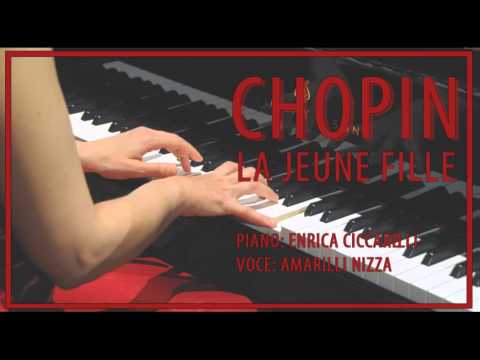 Chopin - La Jeune Fille - Enrica Ciccarelli, Amarilli Nizza