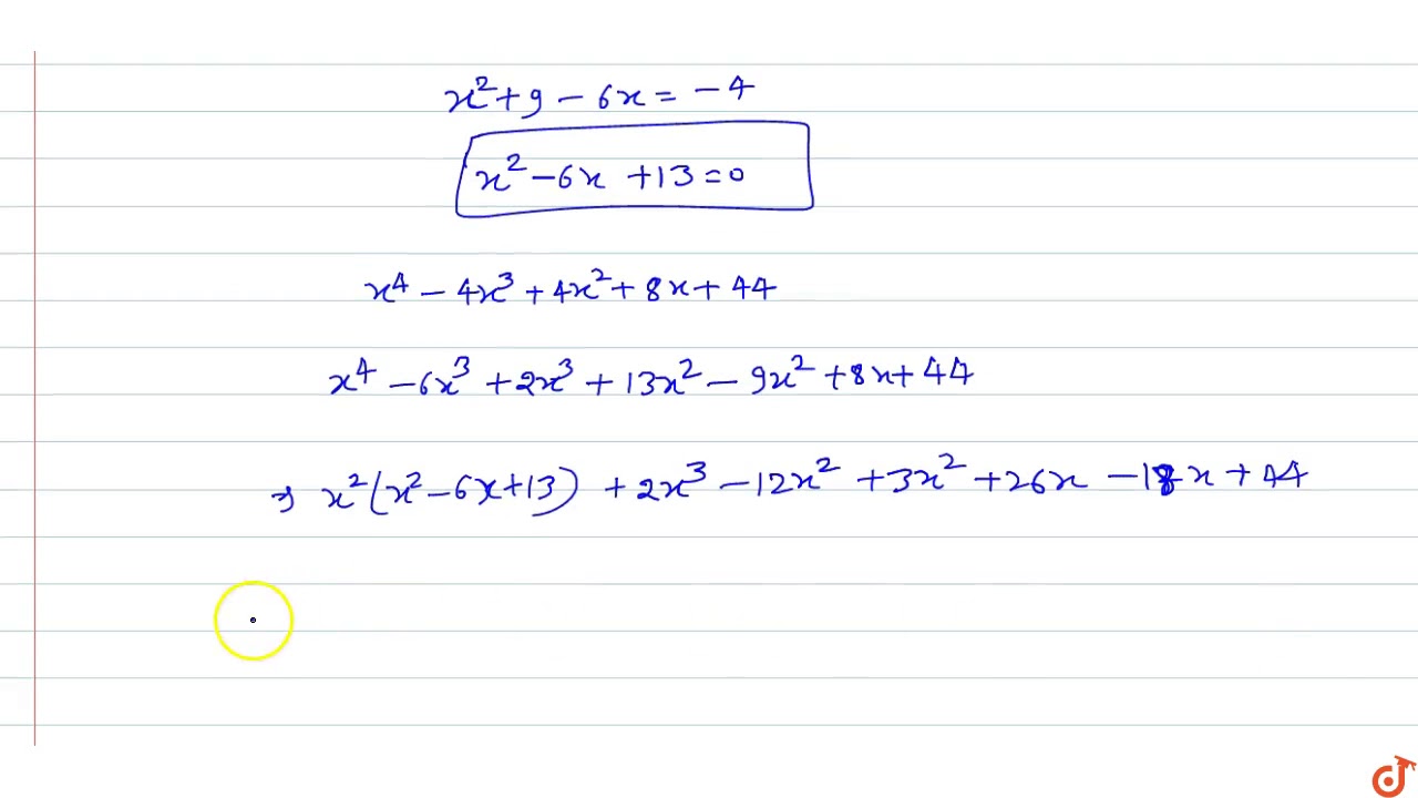 Evaluate X 4 4x 3 4x 2 8x 44 When X 3 2i Youtube
