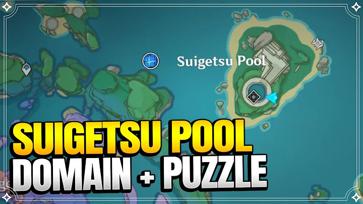 How to Unlock Suigetsu Pool's Domain + Puzzle | World Quests and Puzzles |【Genshin Impact】 - DayDayNews