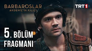 Barbaroslar Akdenizin Kılıcı 5. Bölüm Fragmanı