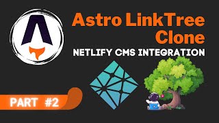 Astro LinkTree Clone Part #2 - Netlify CMS Integration 🧑‍🚀