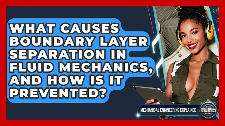 What Causes Boundary Layer Separation In Fluid Mechanics, And How Is It Prevented?