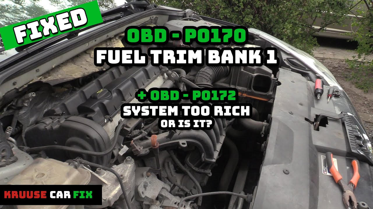 P0170 Code - Fuel Trim Bank 1 - Fixed! Obd Error P0170 And P0172 - How To Diagnostic & Easyly Fix It - Youtube