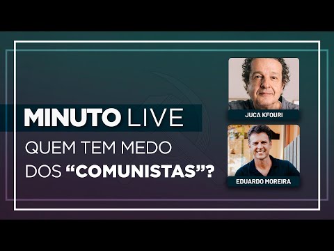 Quem tem medo dos “comunistas”? - Minuto Live com Juca Kfouri