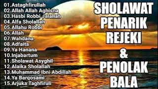 SHOLAWAT NABI MERDU PENARIK REJEKI || SHOLAWAT PENYEJUK HATI TERBARU