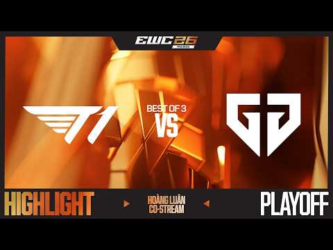 HIGHLIGHT | T1 vs GEN | TRANH HẠNG 3 | EWC 2026 | HOÀNG LUÂN CO-STREAM