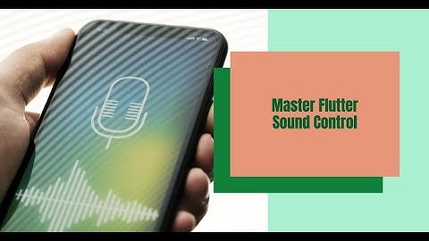 Increase decrease volume/ sound in a flutter app