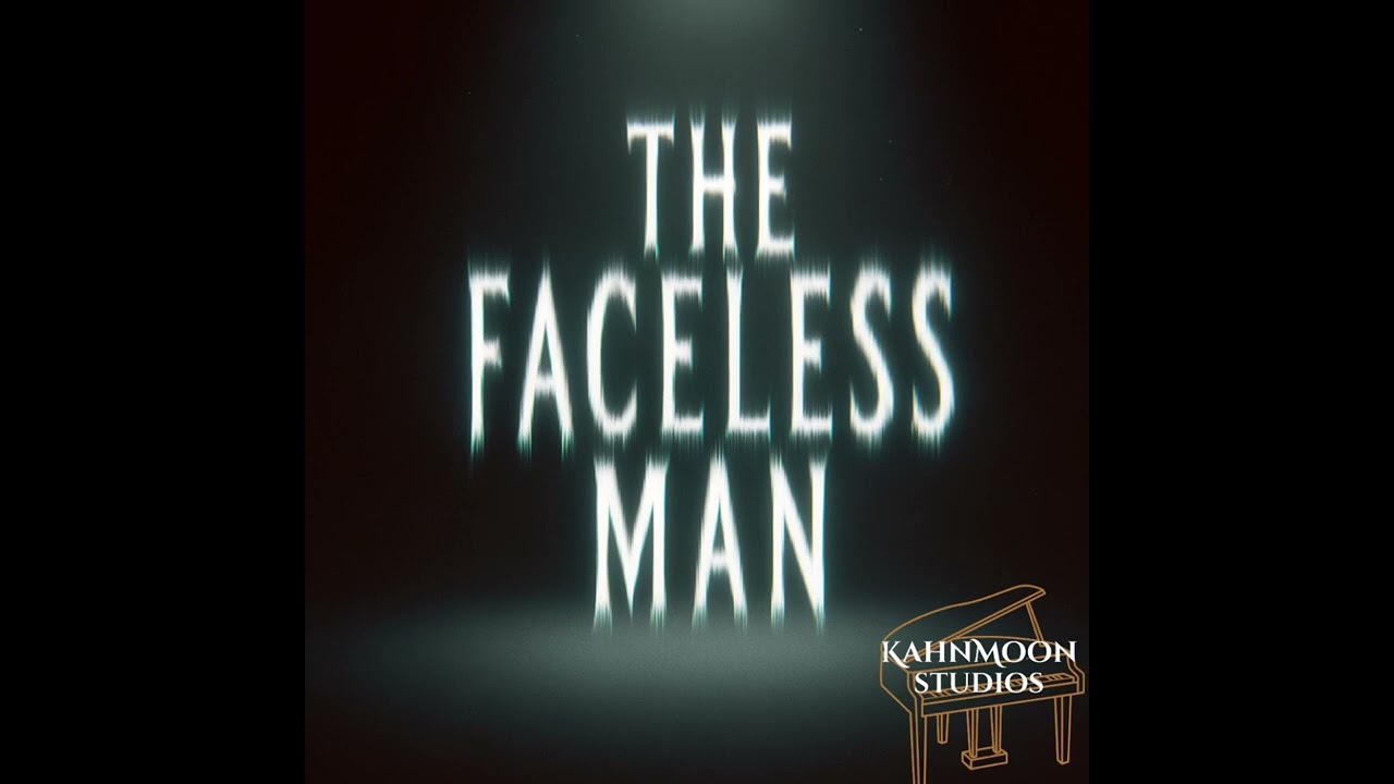 “faceless man“ the creepypasta saga