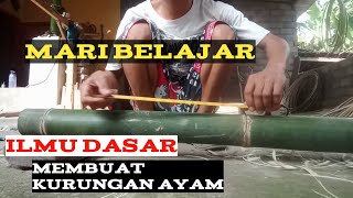 TIGA LANGKAH DASAR MEMBUAT KURUNGAN AYAM || Pemula wajib kuasai