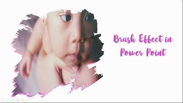 How To Brush Paint Effect Power Point Tutorial