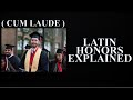 Latin honors explained  cum laude