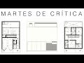 Revisión de proyectos: martes de crítica | Arquitectura