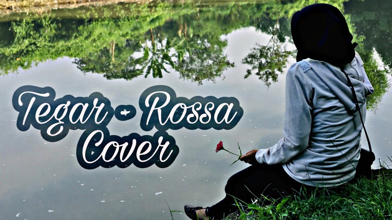TEGAR ROSSA // Lirik Lagu YouTube