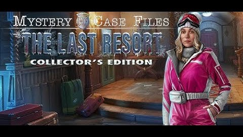 Mystery Case Files: The Last Resort CE #1: Strange Place 😰| GameStory ⛄