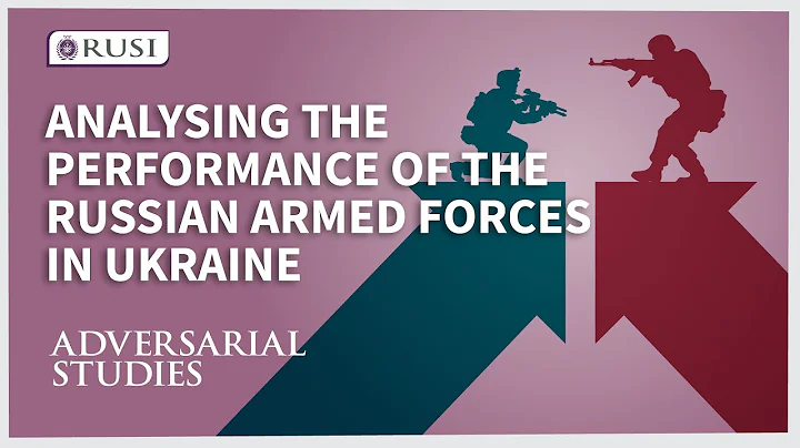 Analysing the Performance of the Russian Armed Forces in Ukraine | Adversarial Studies Ep. 17