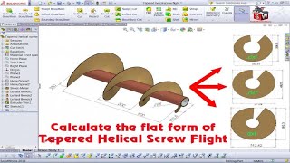 Calculate the flat form of tapered helical screw flight | SolidWorks Share