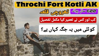 Today we visited Throchi fort kotli azad Kashmir | Throchi Qilla Kotli | Kotli azad Kashmir | Vlog