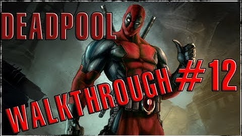 Deadpool Walkthrough Part #12 Hear No Evil Purple Statue