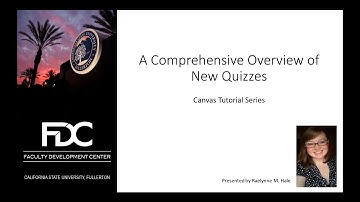 Canvas New Quizzes - An in depth overview