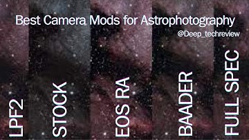 Best Camera Mods for Astrophotography! Boost Your Ha Game with These Tested Mods  @Deep_techreview