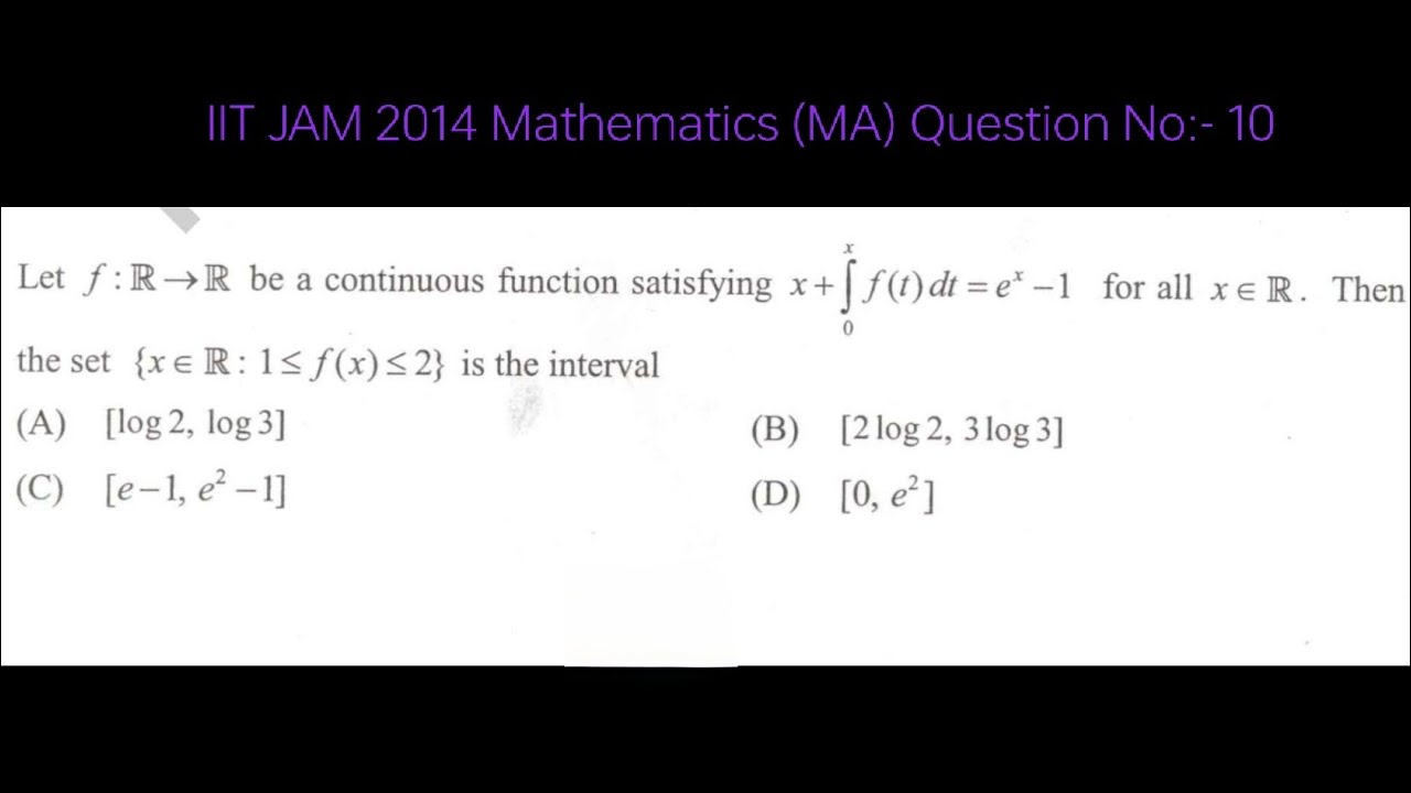 IIT JAM 2014 Mathematics (MA) Question No:- 10 | Full Detailed Solution