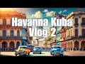 Kuba Vlog 2025 2 3 Tage In Havanna Free Tour Deutsche Botschaft Hotel Nacional Ilovekuba