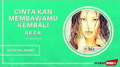 Reza - Cinta Kan Membawamu Kembali | Official Audio  - Durasi: 6:05. 