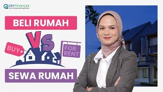 Antara Sewa dan Beli Rumah: Mana yang Lebih Menguntungkan? - Financial Clinic