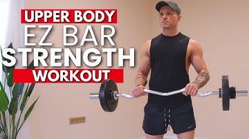 UPPER BODY EZ-CURL BAR WORKOUT at HOME | Build Strength & Muscle