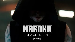 Download Lagu NARAKA- Blazing Sun (Official Music Video) MP3