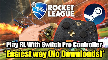 How Play Rocket League with Switch Pro Controller. (No Downloads) [PC/Steam]