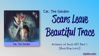 Car, The Garden – Scars Leave Beautiful Trace [Alchemy of Souls OST Part 1] [Color_Coded_Lyrics] Resimi