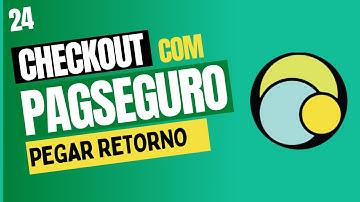 Checkout com Pagseguro#24 - Pegando o retorno do pagseguro