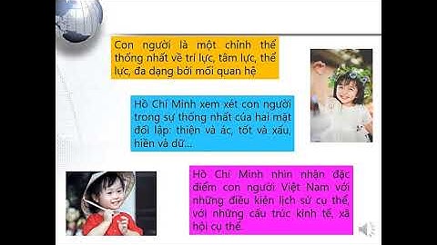 [Tư tưởng Hồ Chí Minh] Chương 6. Tư tưởng Hồ Chí Minh về con người [Phần 3]