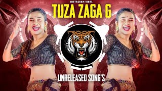 Tuza Zaga G Dj Chex Instagram Viral Dj Song | Unreleased Songs | Trending Dj Song | 2024