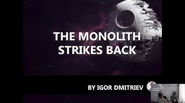 Deep Dive: The Monolith strikes back - Igor Dmitriev
