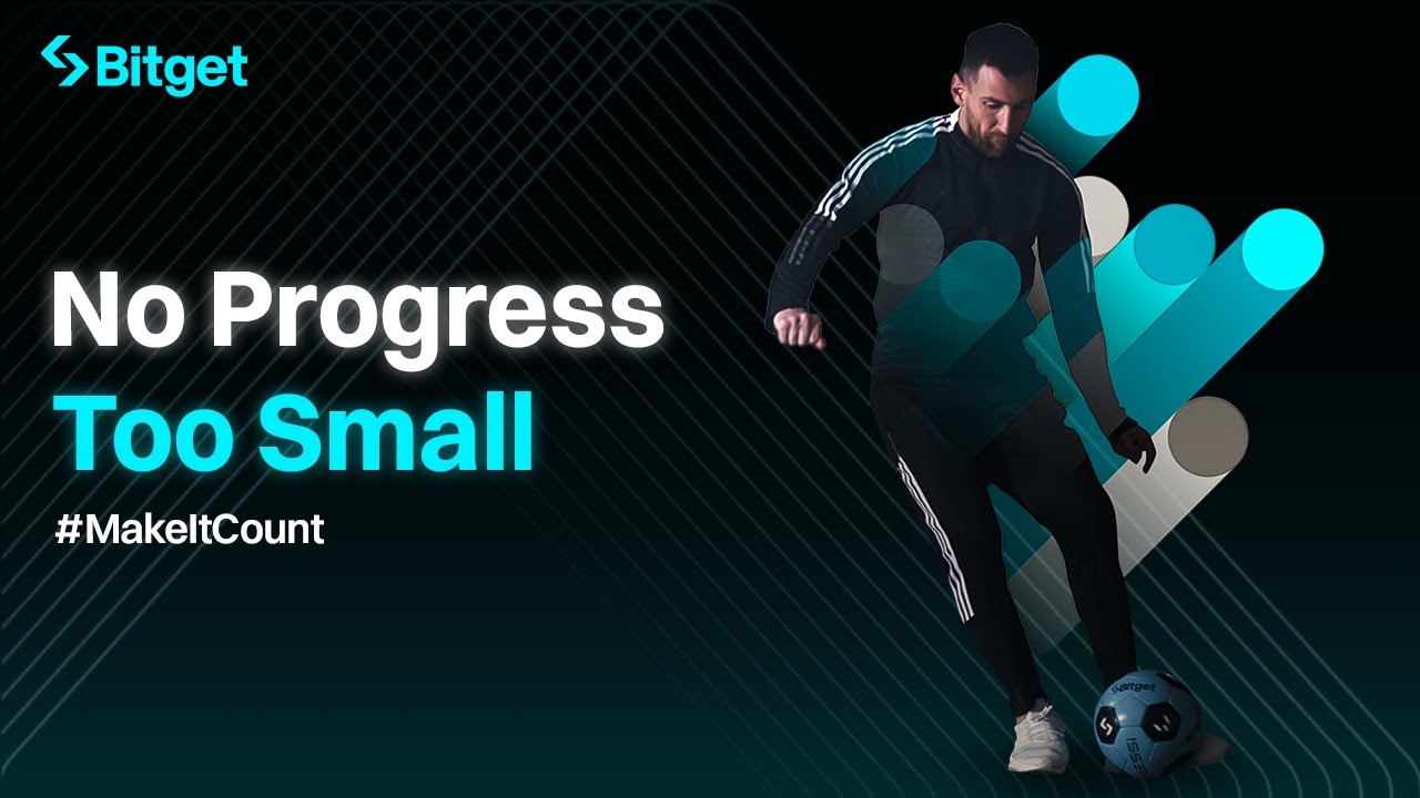 BitgetxMessi | No Progress Too Small #MakeItCount 2024 - YouTube